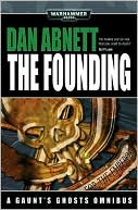 The Founding (Gaunt's Ghosts Series)