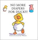 No More Diapers for Ducky!