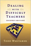 Dealing with Difficult Teachers