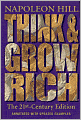 Think and Grow Rich: The 21st-Century Edition