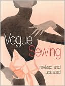 Vogue Sewing: Revised and Updated