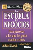 Escuela de negocios by Robert T. Kiyosaki: Book Cover