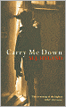 Carry Me Down