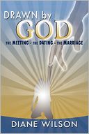 Drawn by God: The Meeting - The Dating - The Marriage