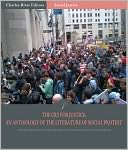 The Cry for Justice: An Anthology of the Literature of Social Protest (Illustrated)