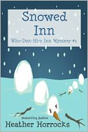 Snowed Inn (Who-Dun-Him Inn Cozy Mystery #1)