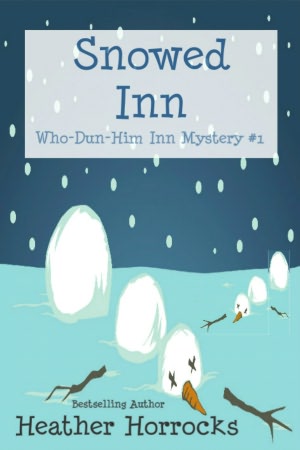 Snowed Inn (Who-Dun-Him Inn Cozy Mystery #1)