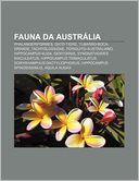 Fauna Da Austr Lia: Phalangeriformes, Gato-Tigre, Tubar O-Boca-Grande, Tachyglossidae, Periquito-Australiano, Hippocampus Kuda, Genyornis