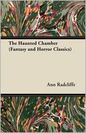 The Haunted Chamber (Fantasy And Horror Classics)