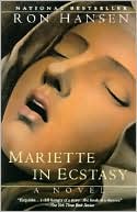 Mariette in Ecstasy by Ron Hansen: Book Cover
