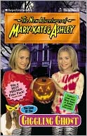 Case of the Giggling Ghost (New Adventures of Mary-Kate and Ashley Series)