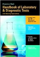 Prentice Hall Handbook of Laboratory & Diagnostic Tests with Nursing Implications