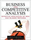 Business and Competitive Analysis: Effective Application of New and Classic Methods