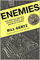 Enemies: How America's Foes Steal Our Vital Secrets--and How We Let It Happen