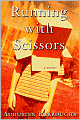Running with Scissors: A Memoir