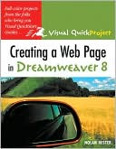 Creating a Web Page in Dreamweaver 8: Visual QuickProject Guide