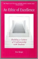 An Ethic of Excellence: Building a Culture of Craftsmanship with Students