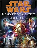 Star Wars: The New Essential Guide to Droids