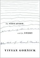 The Situation and the Story: The Art of Personal Narrative