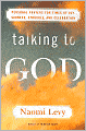Talking to God: Personal Prayers for Times of Joy, Sadness, Struggle, and Celebration
