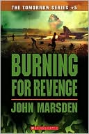 Burning for Revenge (Tomorrow Series #5)