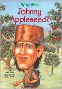 Who Was Johnny Appleseed?