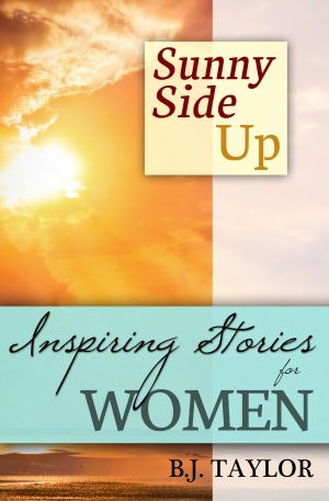 SUNNY SIDE UP: Inspiring Stories for Women