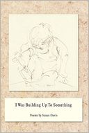 I Was Building Up To Something