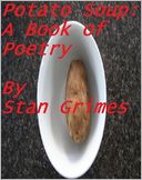 Potato Soup: A Book of Poetry