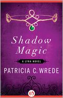 Shadow Magic: A Lyra Novel