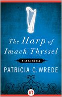 The Harp of Imach Thyssel: A Lyra Novel