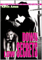 Down Low Secrets