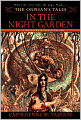 The Orphan's Tales: In the Night Garden