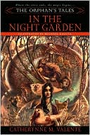 The Orphan's Tales: In the Night Garden