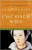The Sixth Wife: The Wives of Henry VIII
