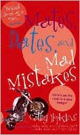 Mates, Dates, and Mad Mistakes (Mates, Dates Series)
