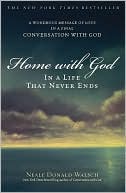 download Home with God : In a Life That Never Ends book