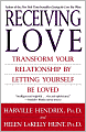 Receiving Love: Transform Your Relationship by Letting Yourself Be Loved