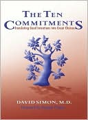 The Ten Commitments: Translating Good Intentions into Great Choices