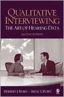 download Qualitative Interviewing : The Art of Hearing Data book