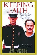 Keeping Faith: A Father-Son Story about Love and the U.S. Marine Corps