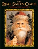 The Real Santa Claus: Legends of Saint Nicholas