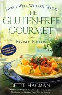 Gluten-Free Gourmet: Living Well without Wheat, Second Edition