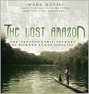 The Lost Amazon: The Photographic Journey of Richard Evans Schultes