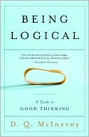 Being Logical: A Guide to Good Thinking