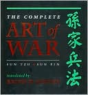 The Complete Art of War: Sun Tzu/Sun Pin
