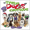 The Twelve Dogs of Christmas Board Book