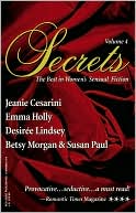 Secrets, Volume 4: The Best in Women's Sensual Fiction