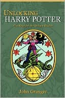 Unlocking Harry Potter: Five Keys for the Serious Reader