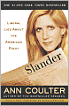 Slander: Liberal Lies about the American Right